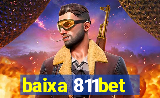 baixa 811bet